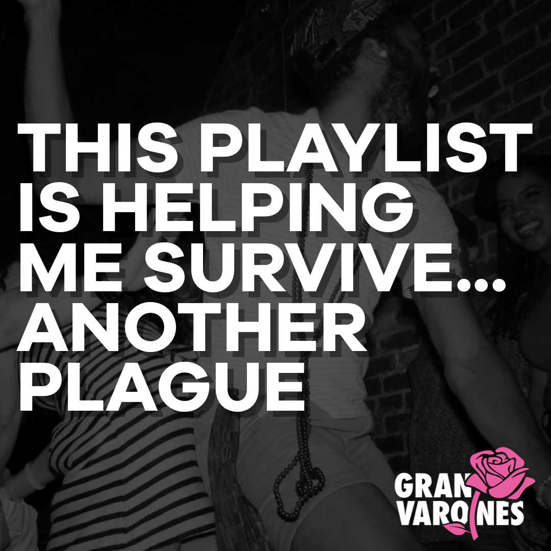 This Playlist is Helping Me Survive a Plague…Again