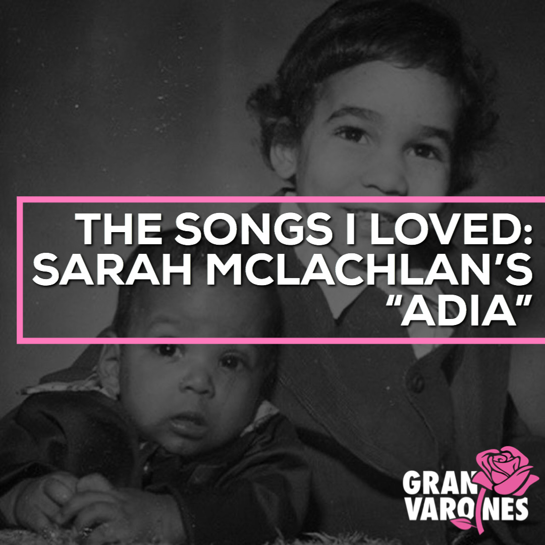 The Songs I Loved: Sarah McLachlan’s “Adia”
