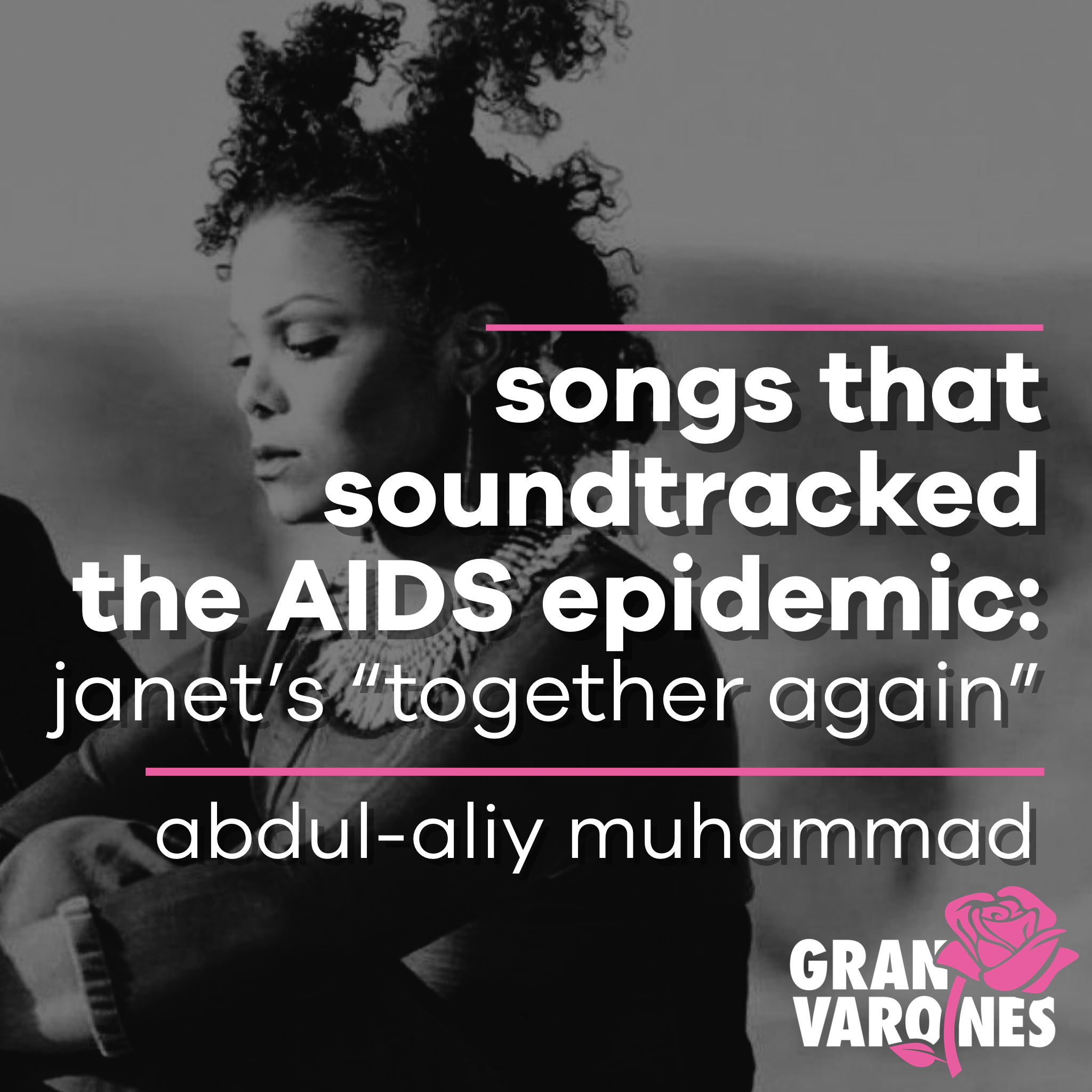 Songs That Soundtracked The AIDS Epidemic: Janet’s “Together Again”