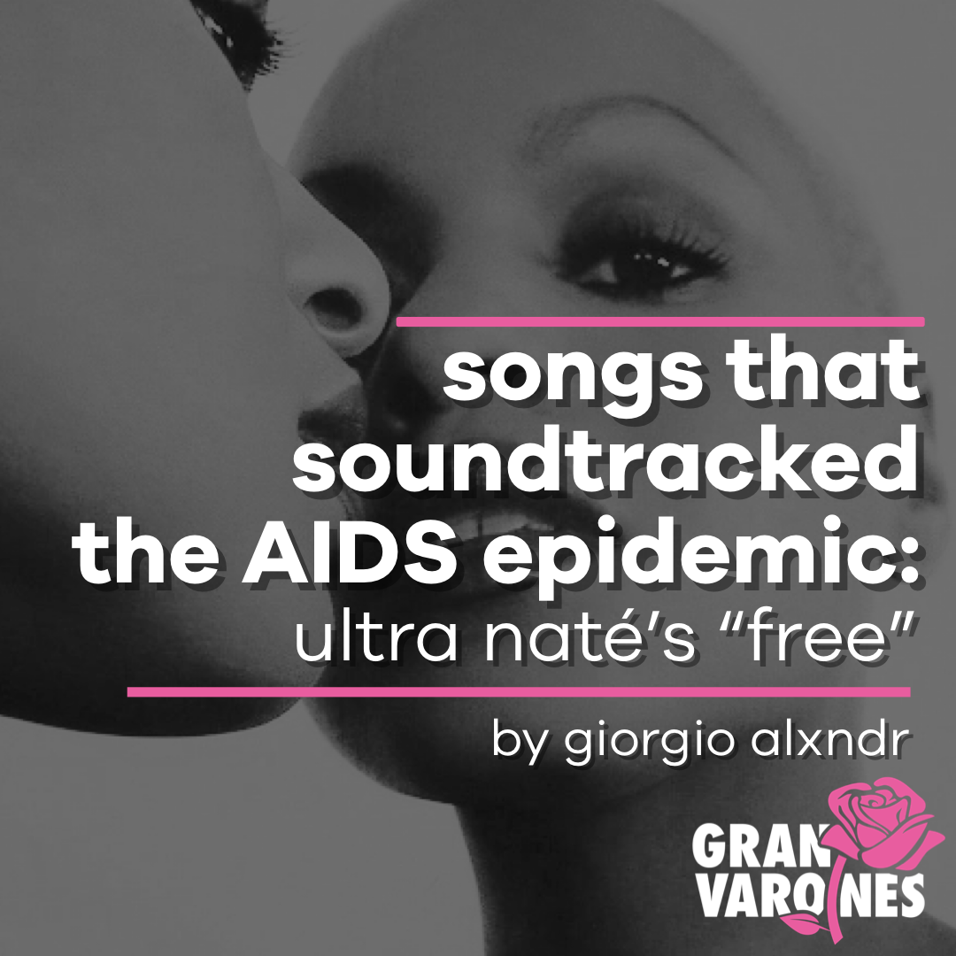 Songs That Soundtrack the AIDS Epidemic: Ultra Naté’s “Free”