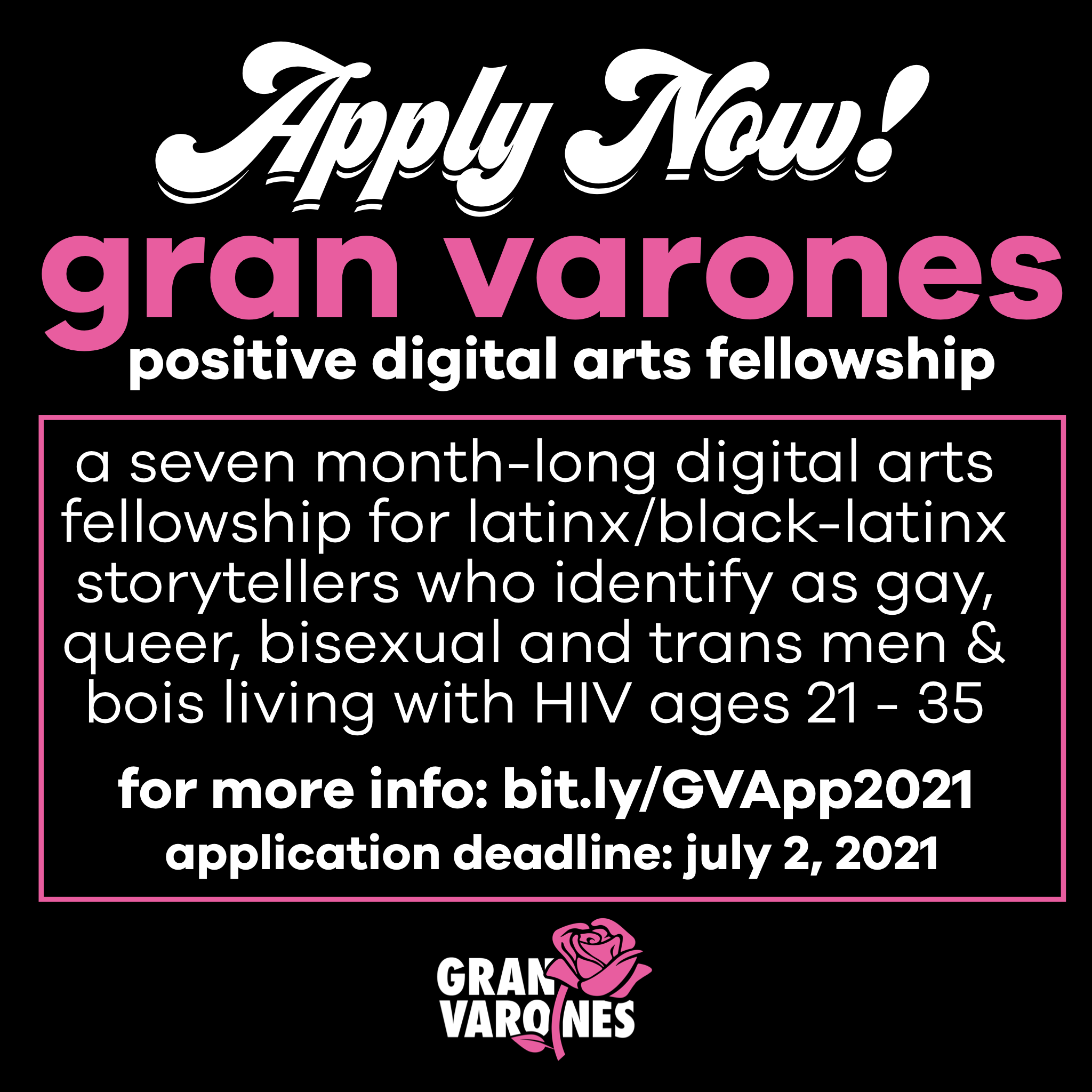 APPLY NOW! Gran Varones Positive Digital Arts Fellowship