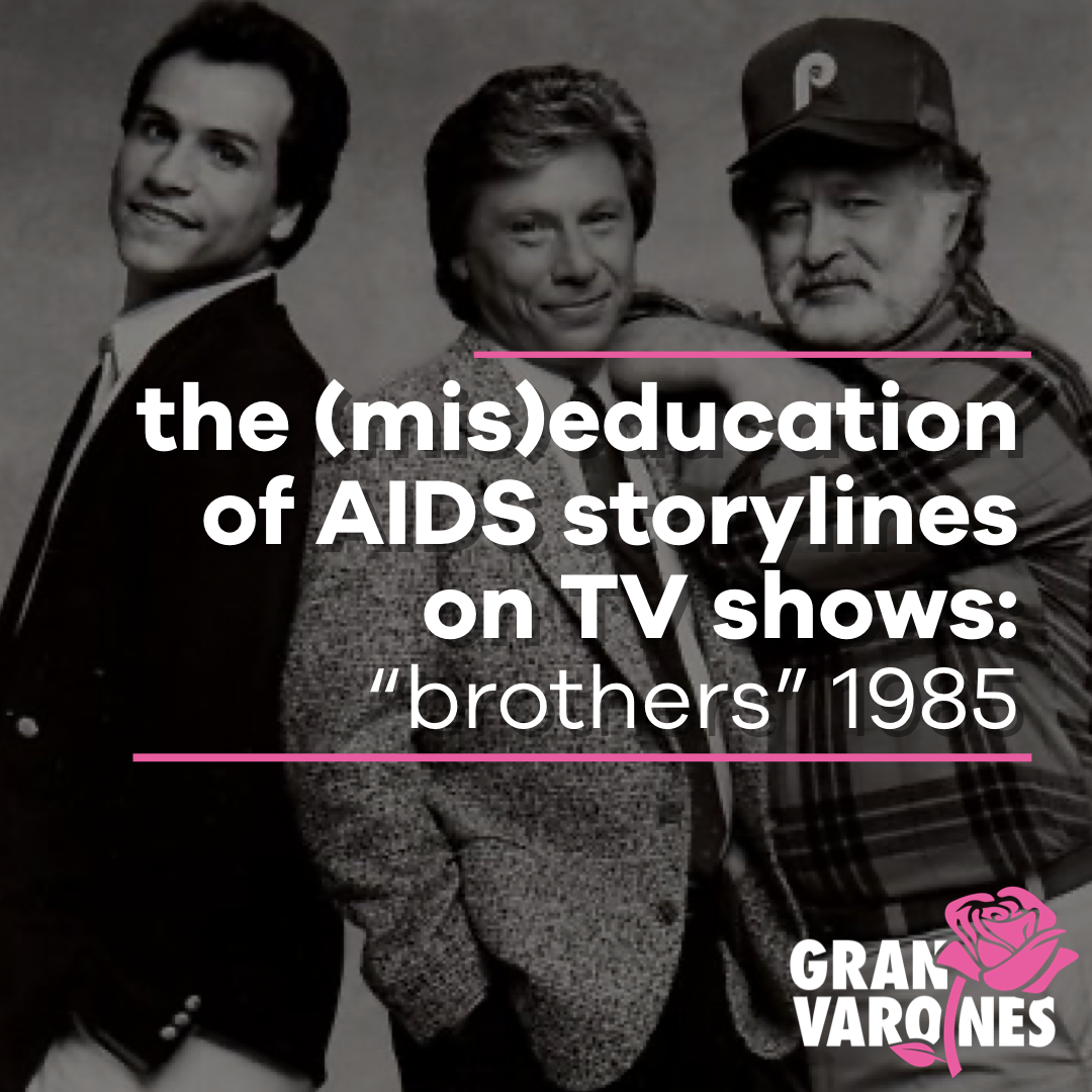 The (Mis)Education of AIDS Storylines on TV Shows: “Brothers” 1985