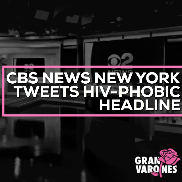 CBS News New York Tweets HIV-Phobic Headline