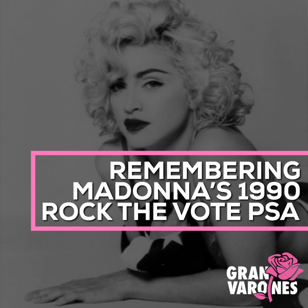 Remembering Madonna’s 1990 Rock The Vote PSA