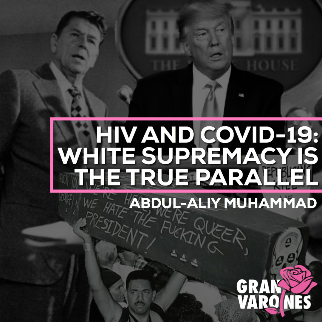 HIV and COVID-19: White Supremacy Is The True Parallel